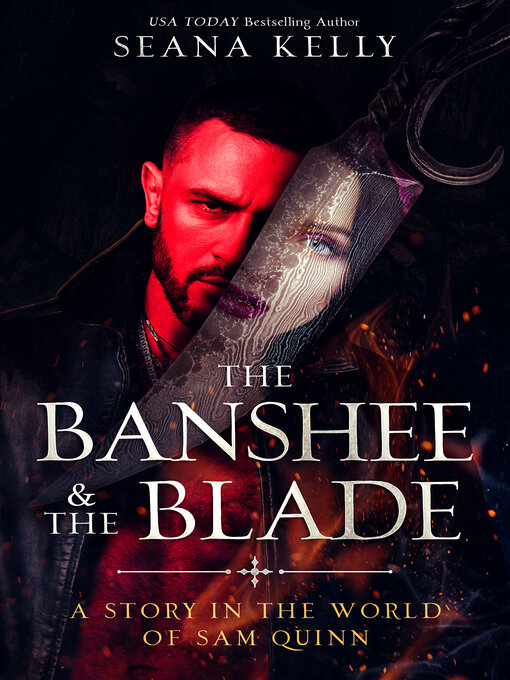 Title details for The Banshee & the Blade by Seana Kelly - Available